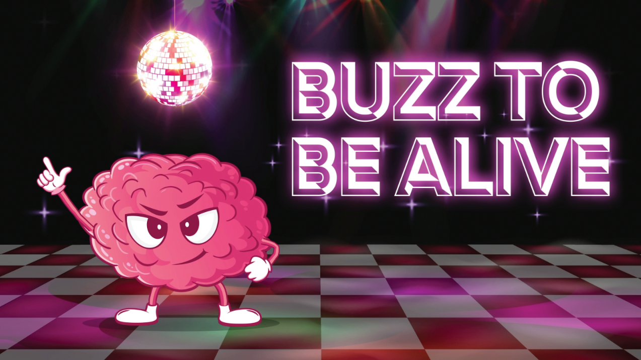 Buzz to be Alive