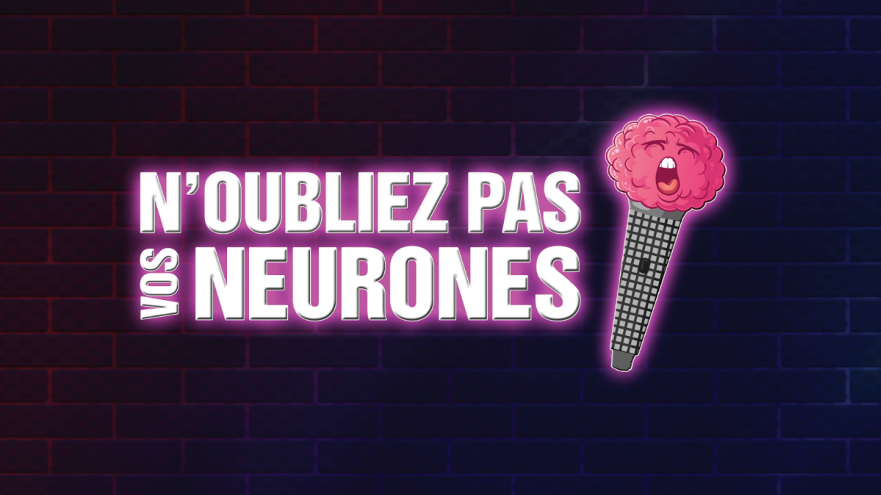 N'oubliez pas vos neurones